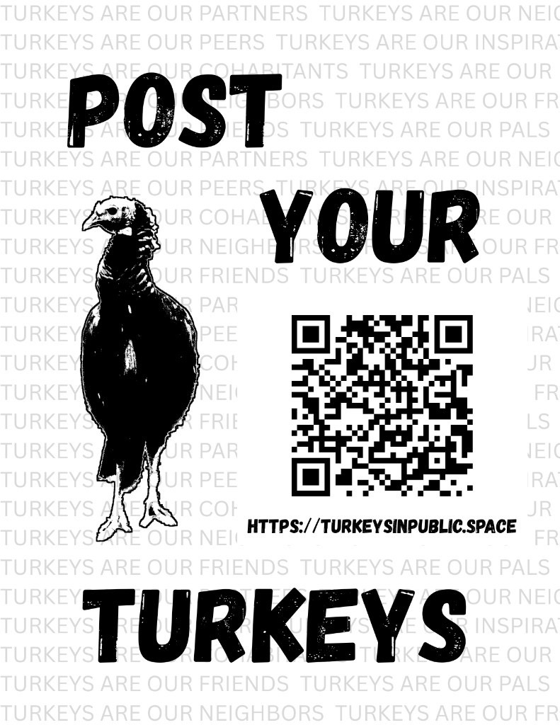 Post Your Turkeys flyer with a turkey, QR code, and repeating Turkeys Are Our Neighbors text